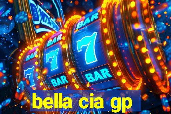 bella cia gp